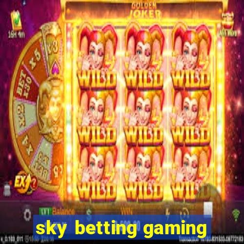 sky betting gaming